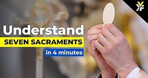 Understanding the Seven Sacraments of the Catholic Church in 4 minutes EXPLAINED | Keep Your Faith
