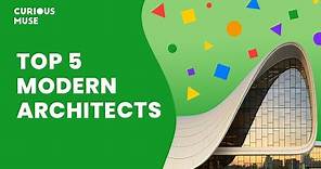 Top 5 Modern Architects Explained: Who Is Shaping Today's Cities?
