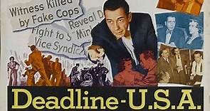 DEADLINE - U.S.A. (1952) Widescreen + Full length Humphrey Bogart