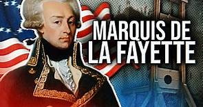 L'incroyable histoire du Marquis de La Fayette : un français au cœur de la révolution américaine