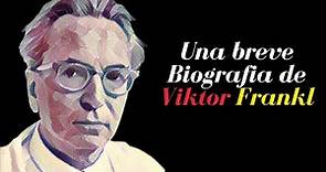 Breve Biografía de Viktor Frankl