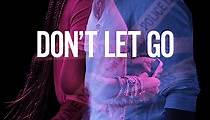 Don't Let Go - Film: Jetzt online Stream finden und anschauen