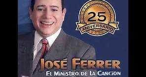 JOSE FERRER - EL MINISTRO DE LA CANCION (25 ANIVERSARIO) ALBUM COMPLETO