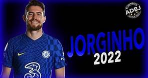 Jorginho 2022 - Skills Show & Goals - HD