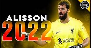 Alisson Becker ● Hero of Liverpool ● Miraculous Saves 2021/22 | FHD
