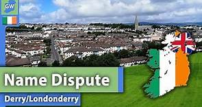 The city with 2 names: Derry/Londonderry dispute