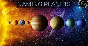 How did the Planets get their Names