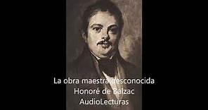 Honoré de Balzac. La obra maestra desconocida. Audiolibro completo en español latino
