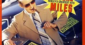 Don Henley - Actual Miles (Henley's Greatest Hits)
