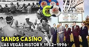 The Sands Las Vegas Casino History! 1952-1996