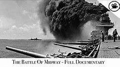 Fury And The Flames - The Battle Of Midway - Full Documentary