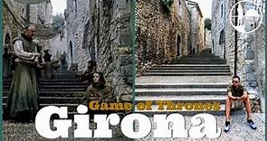 GIRONA GAME OF THRONES FILMING LOCATIONS TOUR | Spain Travel Guide