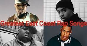 Top 25 Greatest East Coast Rap Songs