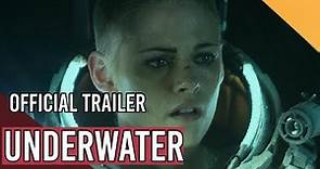 Underwater (2020) Official Trailer