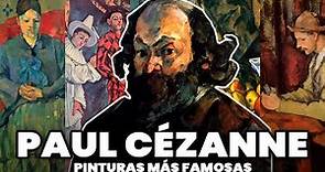 Los Cuadros más Famosos de Paul Cézanne | Historia del Arte