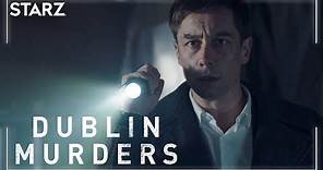 Dublin Murders | Official Trailer | STARZ