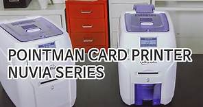 POINTMAN Card printer NUVIA series NEW