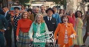 BATHTUBS OVER BROADWAY - Official Trailer [HD] - Now Streaming on Netflix