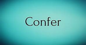 Confer | Confer Meaning | Pronunciation of Confer | Confer – English Word of the Day