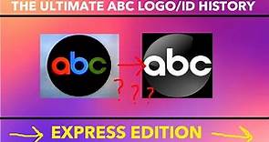 The Ultimate ABC Logo/ID History! (Express Edition)
