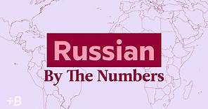 How Many People Speak Russian? | By The Numbers