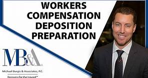 Workers' Compensation Deposition Preparation and General Overview-Los Angeles workers comp Attorney