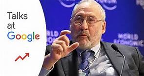 Making Globalization Work | Joseph Stiglitz | Talks at Google