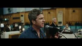 Noel Gallagher's High Flying Birds - Open The Door, See What You Find (Official Video)