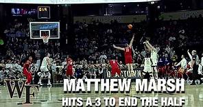 Matthew Marsh Hits A 3 To End The Half