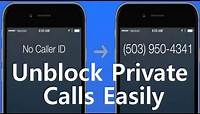 Unblock Private Number Easily - No Caller ID How to Find Out Who Called