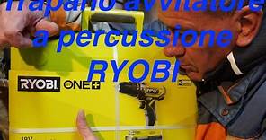 Trapano avvitatore a percussione Ryobi One Plus