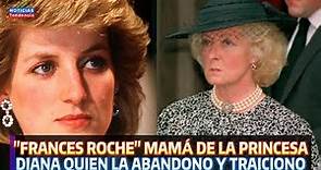 FRANCES ROCHE MAMA DE LA PRINCESA DIANA, QUIEN LA ABANDONO Y TRAICIONO #ladydiana #ladydi #carlosiii