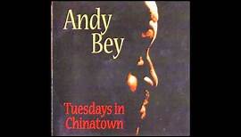 Andy Bey. Tuesdays in Chinatown