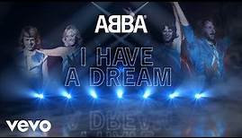 ABBA - I Have A Dream (Official Lyric Video)