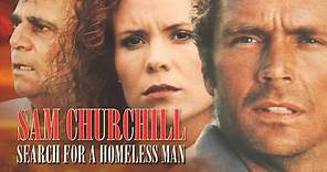 Sam Churchill: Search for a Homeless Man (1999) | Trailer | John Schneider I Robyn Lively