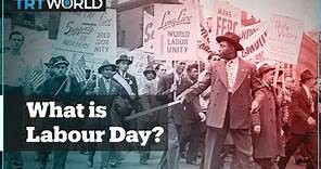 What's the story behind Labour Day?