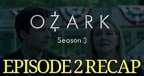 Ozark Season 3 Episode 2 Civil Union Recap