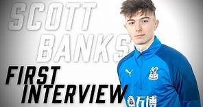 Scott Banks | First Interview