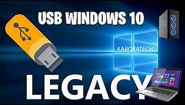 How to Create Legacy Bootable USB Drive for Windows 10
