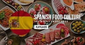 The most famous Spanish dishes