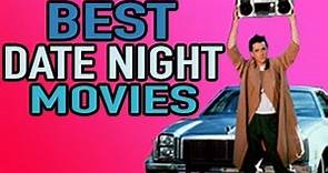 Best Date Night Movies - Best Movie List