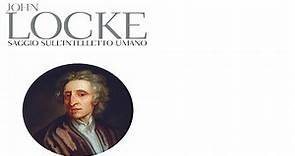 Guida a J. Locke "Saggio sull'intelletto umano" 1. Critica dell'innatismo ed empirismo