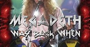 Megadeth - Way Back When
