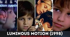 Luminous Motion (1998) - Movie Review