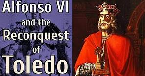 Alfonso VI and the Reconquest of Toledo - Medieval Spain Documentary