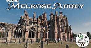 Melrose Abbey and the heart of Robert the Bruce