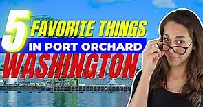 5 Amazing Things About Port Orchard Washington | Cassandra Lopez