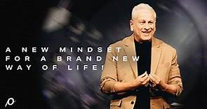 A New Mindset for a Brand New Way of Life! - Louie Giglio