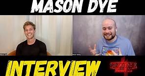 Mason Dye - Interview | Stranger Things