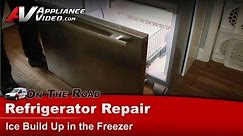 Refrigerator Repair - Ice build up in the freezer Jenn-Air,Whirlpool, Maytag,Roper - JFC2089WEM3